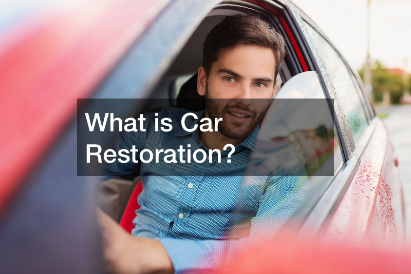 What is Car Restoration?