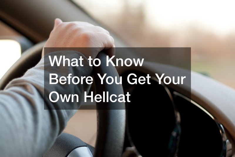 What to Know Before You Get Your Own Hellcat