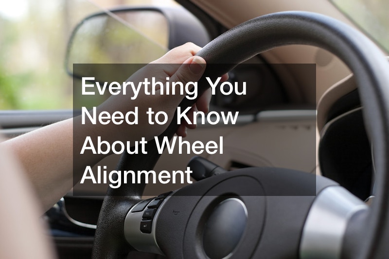Everything You Need to Know About Wheel Alignment